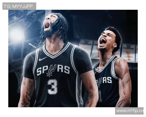 文班与科内特双塔组合为何更具威胁成熟度与经验提升助力球队表现