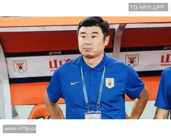 泰山队教练组新阵容揭晓韩鹏担任组长宿茂臻主教练外籍助理教练加盟